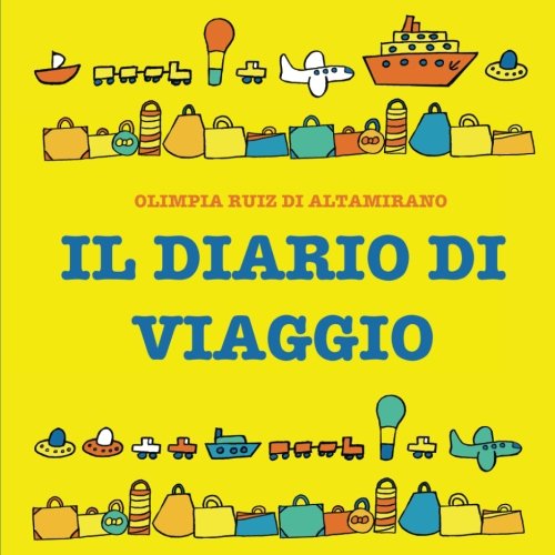 Il Diario Di Viaggio Un Libro Da Mettere In Valigia E