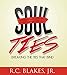 Soul-Ties: Breaking the Ties That Bind