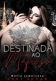 Livro DESTINADA AO MAFIOSO: - MÁFIA JAMAICANA
