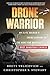 Drone Warrior: An Elite Soldier's Inside Account of the Hunt for America's Most Dangerous Enemies