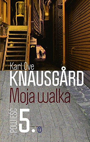 Moja walka. Powiesc 5