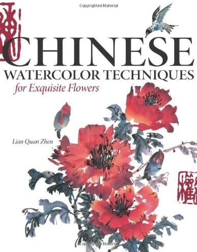 Chinese Watercolor Techniques for Exquisite Flower Chinese Watercolor Techniques for Exquisite Flower Hardcover โ 6 Feb. 2009