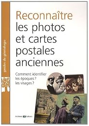 Savoir reconnaître les photos et cartes postales anciennes