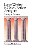 Letter Writing in Greco-Roman Antiquity (LEC) (Library of Early Christianity) by 
