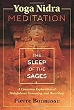 Yoga Nidra Meditation: The Sleep of the Sages by Pierre Bonnasse