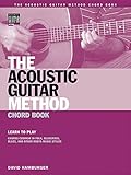 The Acoustic Guitar Method Chord Book Book (String Letter Publishing) (Acoustic Guitar) (Acoustic Guitar Private Lessons)
