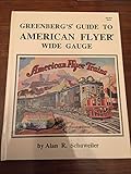 Greenberg's Guide to American Flyer Wide Gauge by