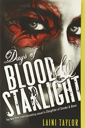 Days of Blood & Starlight (Daughter of Smoke and Bone) by Laini Taylor (2014-02-25)
