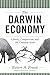 The Darwin Economy: Liberty, Competition, and the Common Good