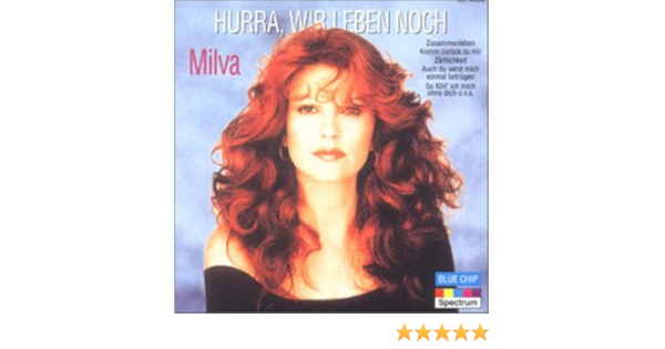 milva hurra wir leben noch