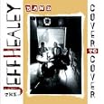 Jeff Healey Band Stop Breakin' Down