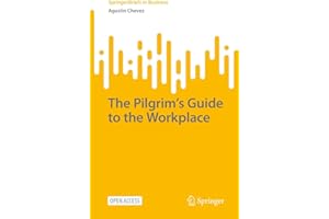 The Pilgrim’s Guide to the Workplace (SpringerBriefs in Business)