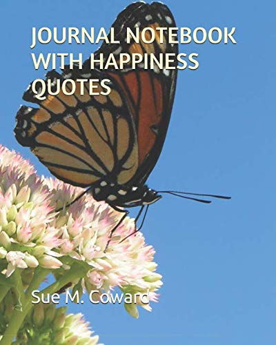 Journal Notebook with Happiness Quotes: Notebook Lined With Happiness Quotes For Journaling, Writing, To Do List Planning Blank Journal, 120 Pages 8 x 10 inch (Journal Blank Book)