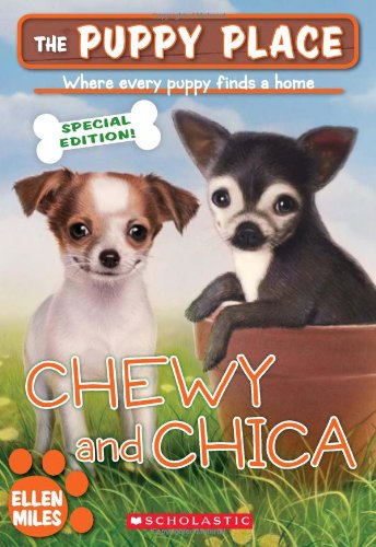 The Puppy Place Special Edition: Chewy and Chica