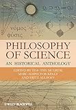 Philosophy of Science: An Historical Anthology