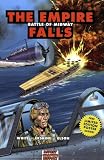 Front cover for the book The Empire Falls: Battle of Midway (Graphic History) by Steve White