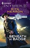 Beneath the Badge (The Silver Star of Texas: Cantara Hills Inves Book 3)