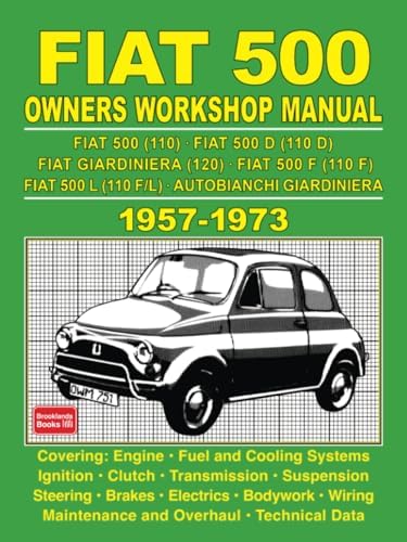 1957-1973 Fiat 500 - 500d - 500f - 500l Factory Workshop Manual