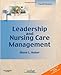 Leadership and Nursing Care Management