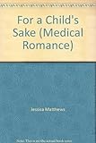 Front cover for the book For a Child's Sake by Jessica Matthews