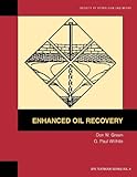 Enhanced oil recovery (SPE textbook series) Volume 6