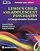Lewis's Child and Adolescent Psychiatry: A Comprehensive Textbook