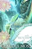 Soft Tsunami by Claudia Moss