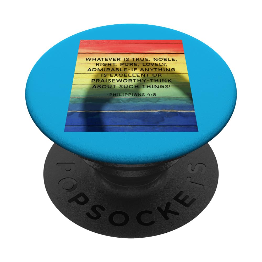Philippians 4:8 Whatever is True Noble Right Quotes PopSockets Swappable PopGrip