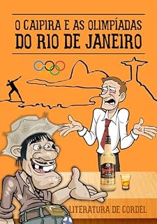 Livro O Caipira e as olimpíadas do Rio de Janeiro: Literatura de Cordel