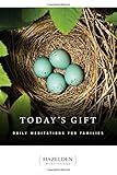 Today's Gift: Daily Meditations for Families (Hazelden Meditations) by Anonymous