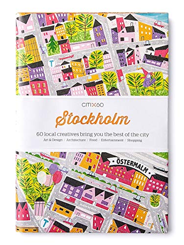 CITIx60: Stockholm: 60 Creatives Show You the Best of the City by 