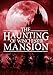 The Haunting Of Winchester Mansion: Book 2
