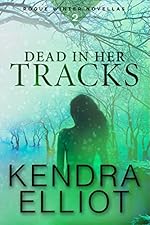 Dead in Her Tracks [Kindle in Motion] (Rogue Winter Novella Book 2)