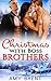 Christmas with Boss Brothers