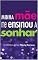 Livro Minha mãe me ensinou a sonhar