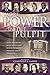 More Power in the Pulpit: How America's Most Effective Black Preachers Prepare Their Sermons by Cleophus James LaRue