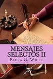 Mensajes Selectos II (Spanish Edition)