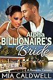 Alpha Billionaire's Bride: A BWWM Romantic Comedy