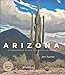 Arizona: A Celebration of the Grand Canyon State