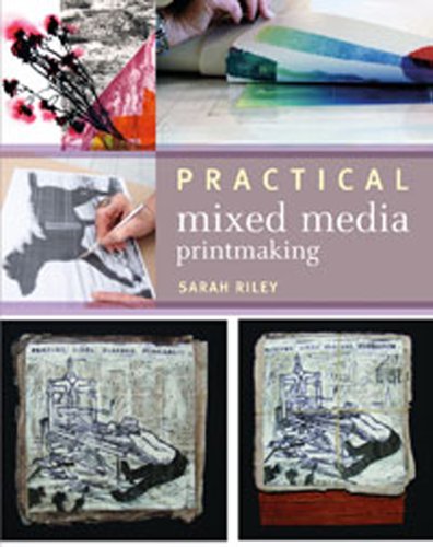 Practical Mixed-Media Printmaking