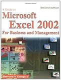Guide to Microsoft Excel 2002 for Business and Management by 