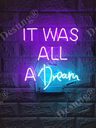 Desung Brand New 14" It Was All A Dream Gift Lamp Decorated Acrylic Panel Handmade Custom Design Neon Sign Light WD23 - Thumbnail 3