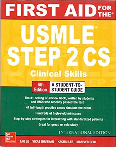 First Aid For The Usmle Step 2cs 6e Tao Le Tao Le Tao Le 9781260288186 Amazon Com Books