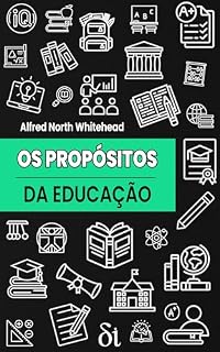 Livro Os Propósitos da Educação: e Outros Ensaios