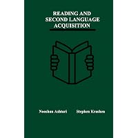 Reading and Second Language Acquisition: Krashen, Stephen, Ashtari