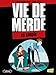 Vie de merde, Tome 7 : Le couple by
