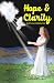 Hope & Clarity Even in Darkness by Terrianne DuBois, John McNees