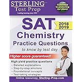 Sterling Test Prep SAT Chemistry Practice Questions: High Yield SAT Chemistry Questions with Detailed Explanations