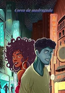 Livro Cores Da Madrugada: O brilho e o perigo de um mundo que nunca dorme.
