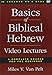 Learn Biblical Hebrew Pack: Integrated for Use with Basics of Biblical Hebrew
